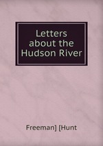 Letters about the Hudson River