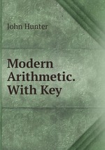 Modern Arithmetic. With Key