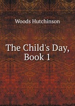 The Child`s Day, Book 1
