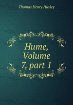 Hume, Volume 7, part 1