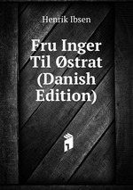 Fru Inger Til strat (Danish Edition)