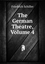 The German Theatre, Volume 4