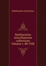 Smithsonian miscellaneous collections Volume v. 80 1928