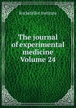 The journal of experimental medicine Volume 24