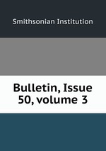 Bulletin, Issue 50, volume 3