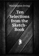 .Ten Selections from the Sketch-Book