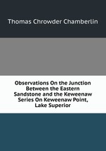 Observations On the Junction Between the Eastern Sandstone and the Keweenaw Series On Keweenaw Point, Lake Superior