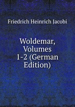 Woldemar. Volumes 1-2