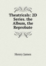 Theatricals: 2D Series. the Album, the Reprobate