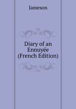 Diary of an Ennuye (French Edition)