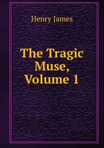 The Tragic Muse, Volume 1