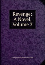 Revenge: A Novel, Volume 3