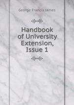 Handbook of University Extension, Issue 1