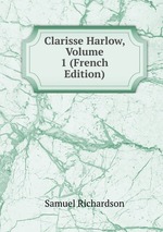 Clarisse Harlow, Volume 1 (French Edition)