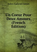 Un Coeur Pour Deux Amours (French Edition)
