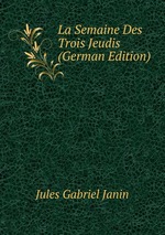 La Semaine Des Trois Jeudis (German Edition)