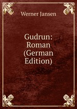 Gudrun: Roman (German Edition)