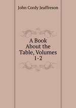 A Book About the Table, Volumes 1-2