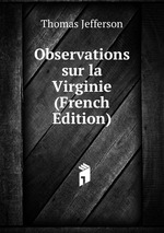 Observations sur la Virginie (French Edition)