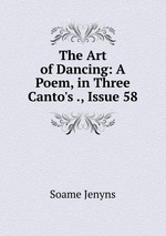The Art of Dancing: A Poem, in Three Canto`s ., Issue 58