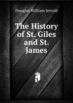 The History of St. Giles and St. James