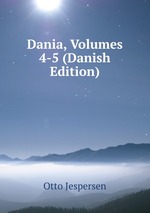 Dania, Volumes 4-5 (Danish Edition)