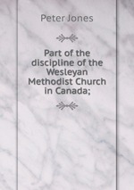 Part of the discipline of the Wesleyan Methodist Church in Canada;