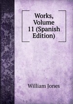 Works, Volume 11 (Spanish Edition)