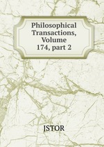Philosophical Transactions, Volume 174, part 2