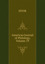 American Journal of Philology, Volume 19