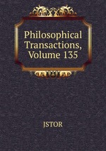 Philosophical Transactions, Volume 135