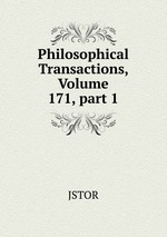 Philosophical Transactions, Volume 171, part 1