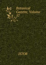 Botanical Gazette, Volume 57