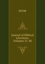 Journal of Biblical Literature, Volumes 21-40