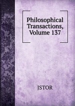 Philosophical Transactions, Volume 137
