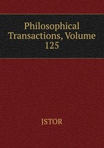 Philosophical Transactions, Volume 125