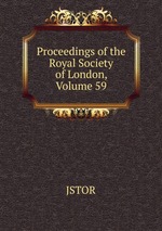Proceedings of the Royal Society of London, Volume 59