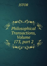 Philosophical Transactions, Volume 173, part 2
