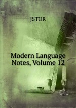 Modern Language Notes, Volume 12