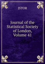Journal of the Statistical Society of London, Volume 41