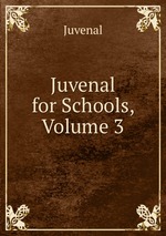 Juvenal for Schools, Volume 3