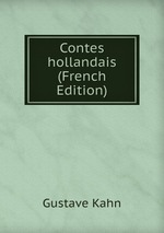 Contes hollandais (French Edition)