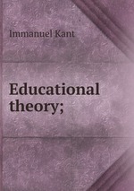 Educational theory of Immanuel Kant