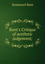 Kant`s Critique of aesthetic judgement;