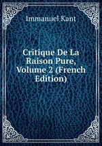 Critique De La Raison Pure, Volume 2 (French Edition)