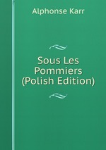 Sous Les Pommiers (Polish Edition)