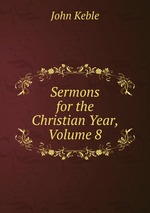 Sermons for the Christian Year, Volume 8
