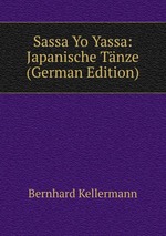 Sassa Yo Yassa: Japanische Tnze (German Edition)