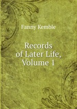 Records of Later Life, Volume 1