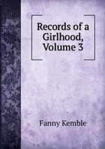 Records of a Girlhood, Volume 3